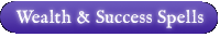 Babetta's Magical Wealth & Success Spells